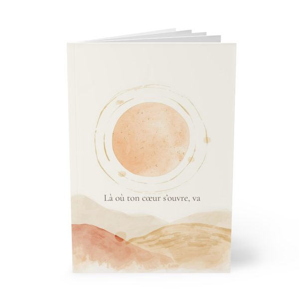 Carnet Où ton cœur s’ouvre, va A5